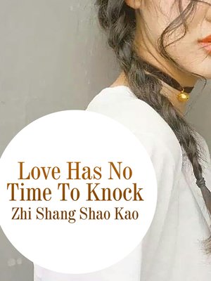 cover image of Love Has No Time to Knock